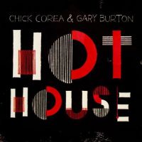 Coveransicht für  Chic Corea & Gary Burton - Hot House