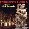  Various Artists - Planter's Club V: Selected by DJ Samir